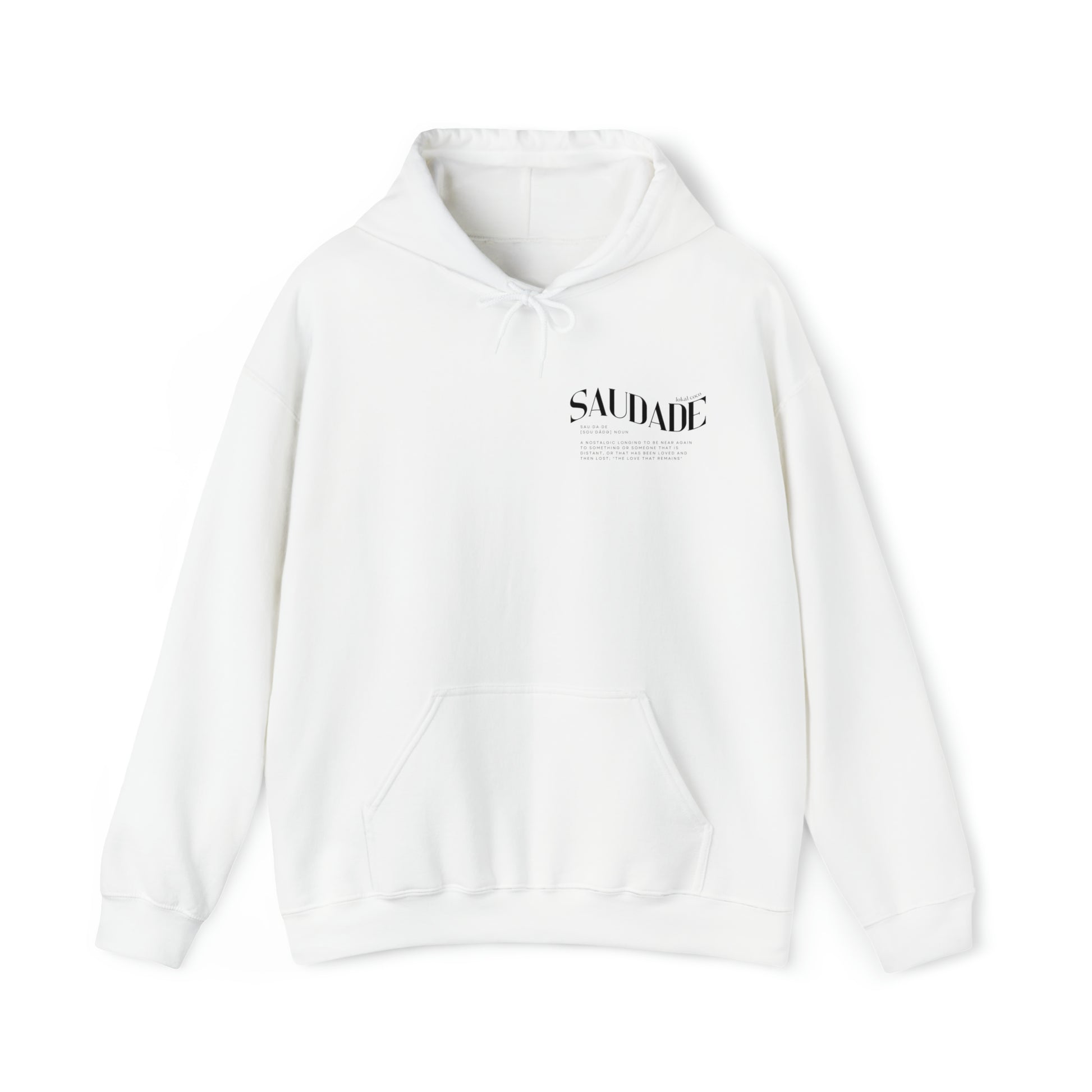 The front of Saudade Hoodie | Portuguese Saying Hoodie in white