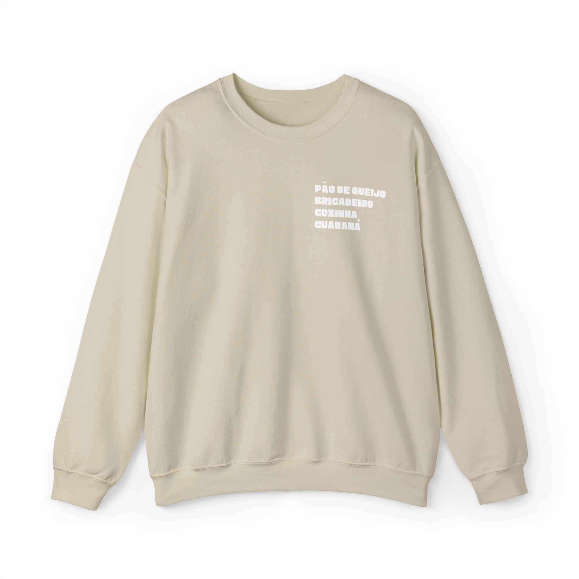 The front of Pão De Queijo Brigadeiro Coxinha & Guaraná Brazil Food Crewneck Sweatshirt in sand